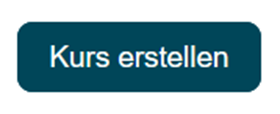 Button: Kurs erstellen